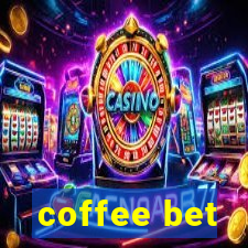 coffee bet